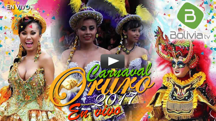 Entrada del Carnaval de Oruro 2017 se transmite en vivo por Bolivia TV HD.