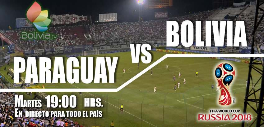 Paraguay vs Bolivia en el estadio Defensores del Chaco en Asunción