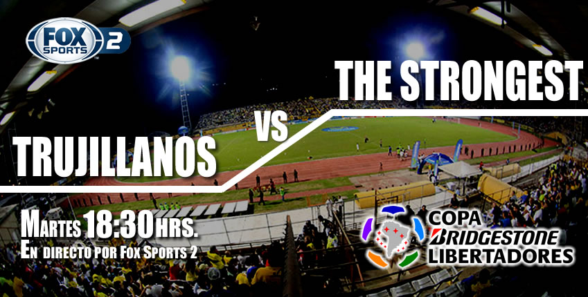 Trujillanos vs The Strongest en el estadio José Alberto Pérez