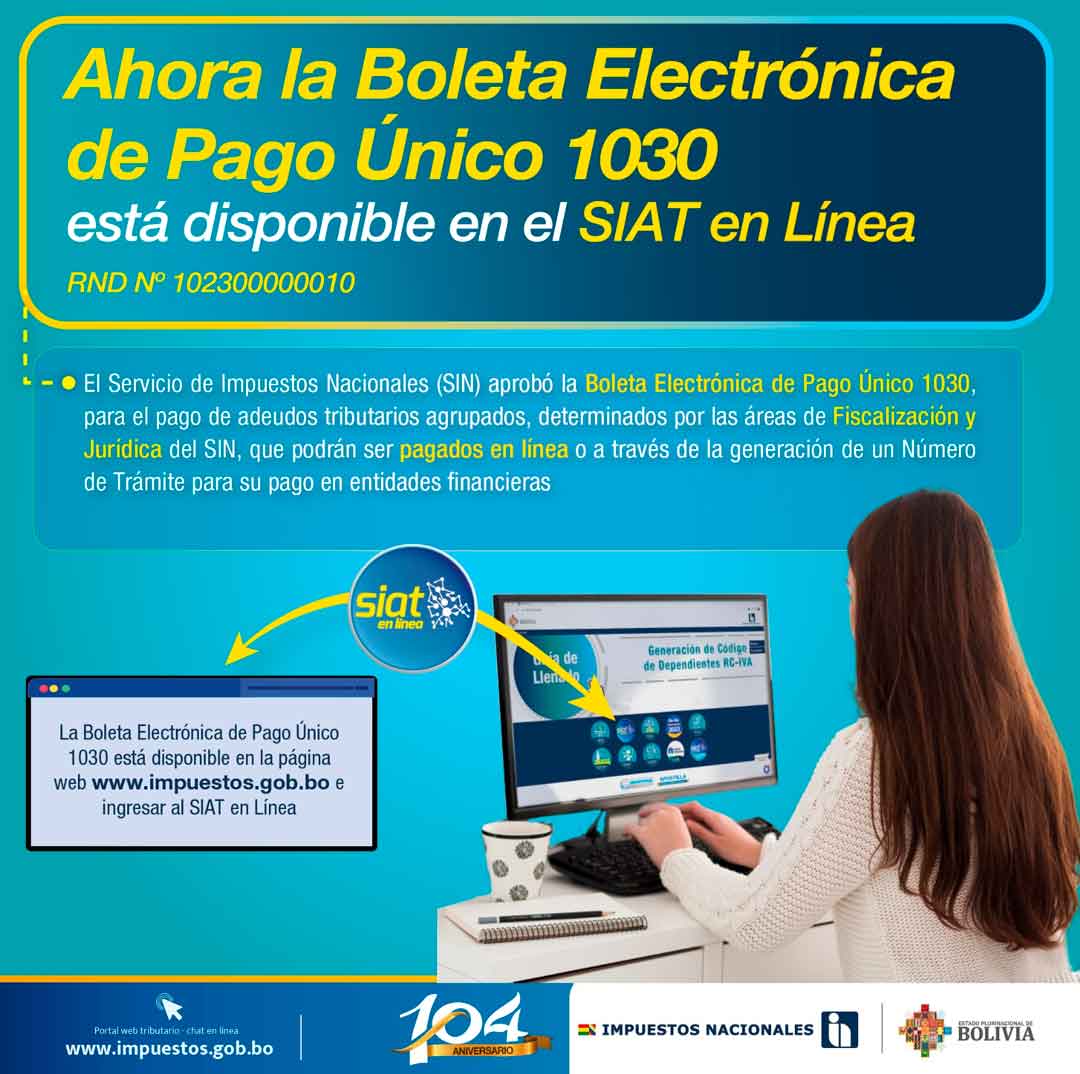 Boleta Electrónica de Pago Único 1030, que está disponible en el SIAT en Línea.