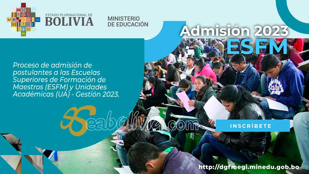 Convocatoria a las normales 2023, admisión a las ESFM y UA Estado Plurinacional de Bolivia