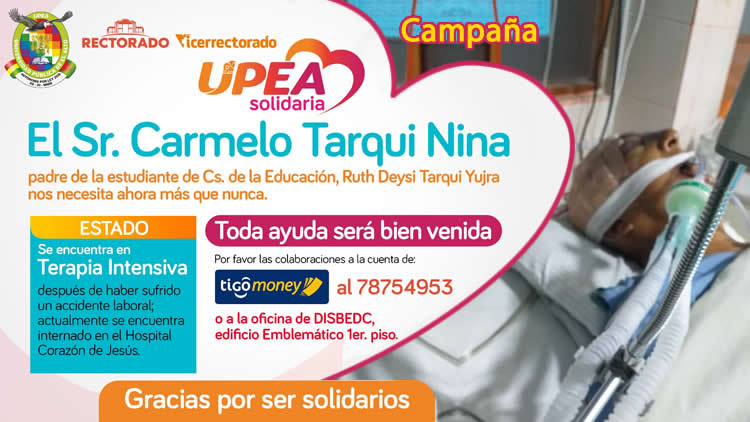 Campaña salvemos a Carmelo Tarqui, el programa “UPEA solidaria” se activa.