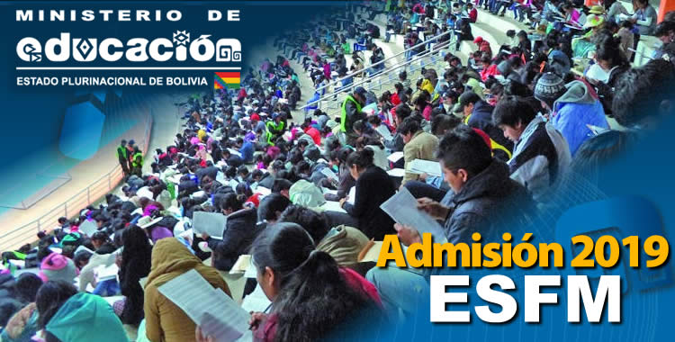 Admisión a las ESFM y UA Estado Plurinacional de Bolivia - Gestión 2019