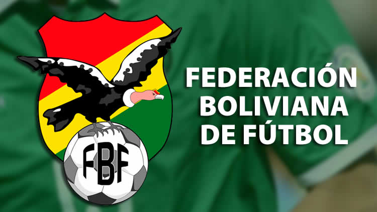 Federación Boliviana de Fútbol (FBF) Federación Boliviana de Fútbol (FBF)