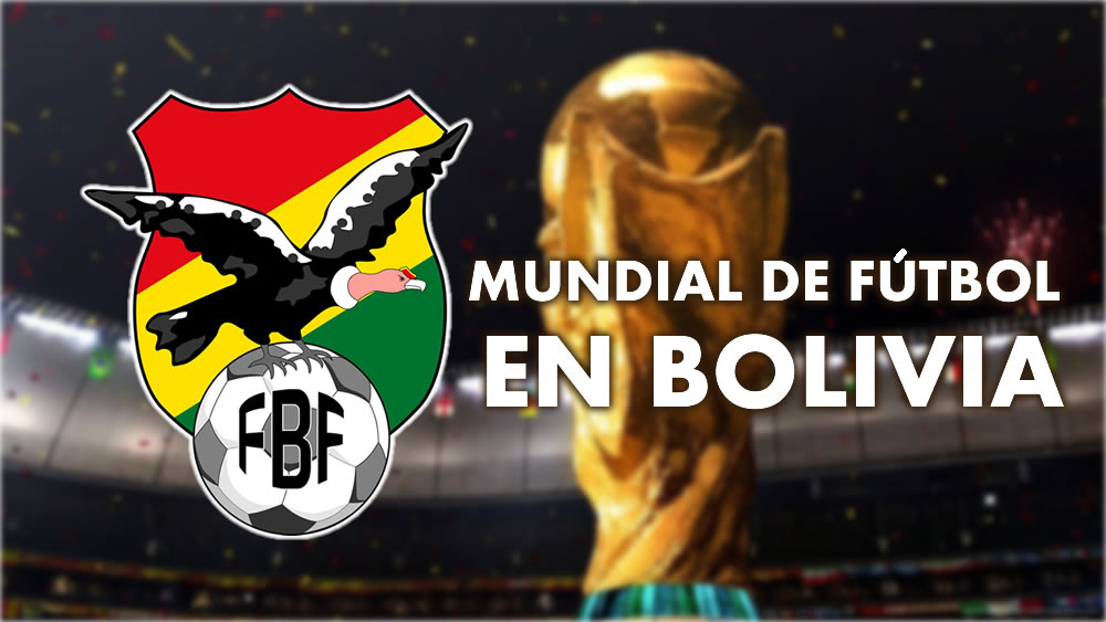 FBF se compromete gestionar un mundial de fútbol en Bolivia