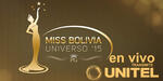 Miss Bolivia 2015, podrá ver en vivo por la red UNITEL