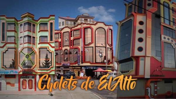 Cholets de El Alto: conózcalo en 7 recorridos de altura